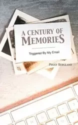 A Century of Memories - Peggy Bergland