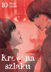 Krew na szlaku. Tom 10 - Shuzo Oshimi