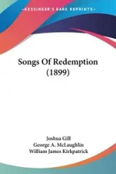 Songs Of Redemption (1899) - Joshua Gill