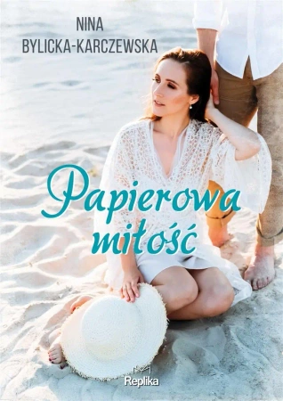 Papierowa miłość - Nina Bylicka Karczewska