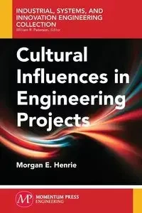 Cultural Influences in Engineering Projects - Henrie Morgan E.