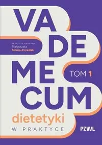 Vademecum dietetyki w praktyce T.1 - Małgorzata Słoma-Krześlak