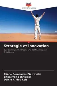Stratégie et innovation - Fernandes Pietrovski Eliane