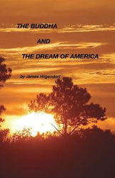 The Buddha and the Dream of America - James Hilgendorf
