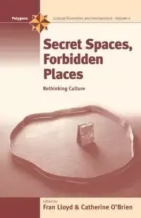 Secret Spaces, Forbidden Places - Lloyd Fran