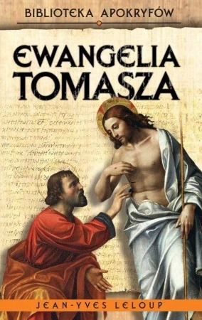Ewangelia Tomasza - Leloup Jean-Yves