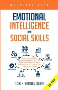Boosting Your Emotional Intelligence and Social Skills - Dean Robin Samuel