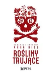 Rośliny trujące - Anna Kiss