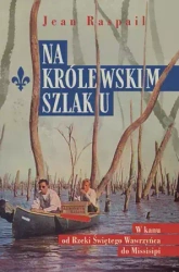 Na królewskim szlaku - Jean Raspail