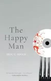 The Happy Man - Eric C. Higgs