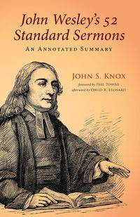 John Wesley's 52 Standard Sermons - John S. Knox