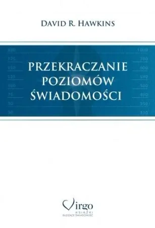 Przekraczanie poziomów świadomości TW w.2 - David R. Hawkins