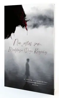 Nie jesteś sam. Medytacja drogi krzyżowej - Piotr Stanikowski