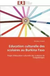Education culturelle des scolaires au burkina faso - SIMPORE-Z