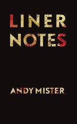 Liner Notes - Andy Mister