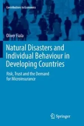 Natural Disasters and Individual Behaviour in Developing Countries - Oliver Fiala