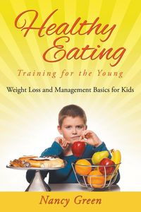 Healthy Eating Training for the Young - Nancy Green