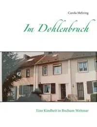 Im Dohlenbruch - Carola Mehring