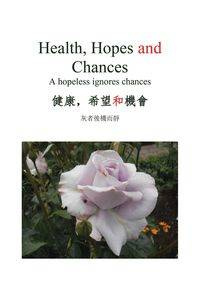 Health, Hopes and Chances - Huang Sauce