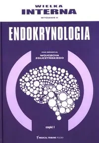 Wielka Interna Endokrynologia Część 1 - Wojciech Zgliczyński