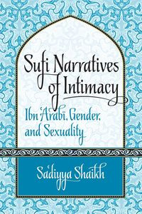 Sufi Narratives of Intimacy - Shaikh Sa'diyya