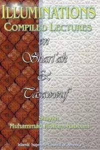 Illuminations - Kabbani Shaykh Muhammad Hisham