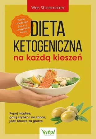 Dieta ketogeniczna na każdą kieszeń - Wes Shoemaker
