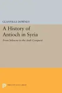 History of Antioch - Downey Glanville