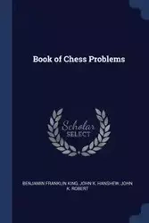 Book of Chess Problems - King Benjamin Franklin