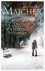 eBook Dzień, w którym cię poznałam - Magdalena Majcher epub mobi