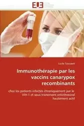 Immunothérapie par les vaccins canarypox recombinants - TOUSSAERT-L