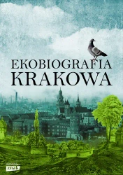 Ekobiografia krakowa - opracowanie zbiorowe