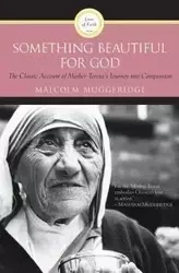 Something Beautiful for God - Malcolm Muggeridge