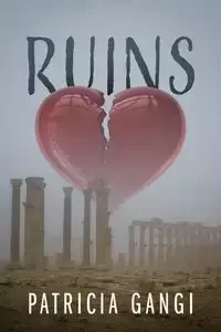 Ruins - Patricia Gangi