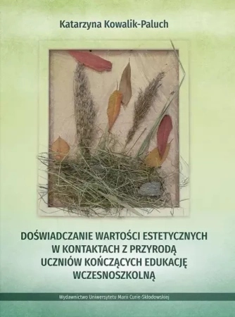 Doświadczanie wartości estetycznych w kontaktach.. - Katarzyna Kowalik-Paluch
