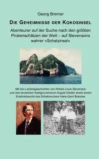 Die Geheimnisse der Kokosinsel - Bremer Georg