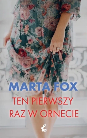 Ten pierwszy raz w Ornecie - Marta Fox