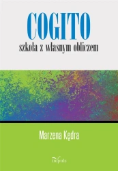 Cogito szkoła z własnym obliczem - Marzena Kędra