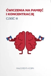 Ćwiczenia na pamięć i koncentrację cz.3 - Małgorzata Kospin