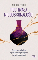 Pochwała niedoskonałości - Alexia Vidot