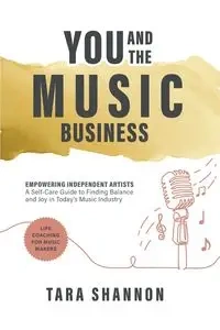 YOU and the Music Business - Shannon Tara