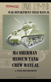 M4 Sherman Medium Tank Crew Manual - Department War