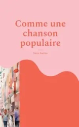 Comme une chanson populaire - Lucien Suzie