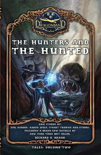 The Hunters and the Hunted - Knaak Richard   A.