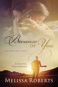 Chasing Oklahoma - Melissa Roberts