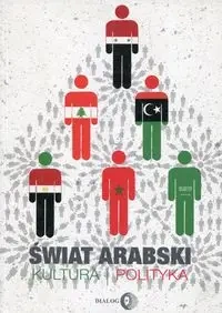 Świat arabski. Kultura, polityka - Daithy Ó hÓgáin