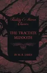 The Tractate Middoth (Fantasy and Horror Classics) - James M. R.