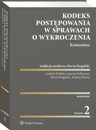 Kodeks postępowania w sprawach o wykroczenia w.2 - red. Maciej Rogalski