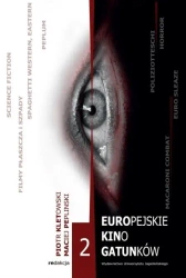 Europejskie kino gatunków 2 - red. Piotr Kletowski, Maciej Peplinski