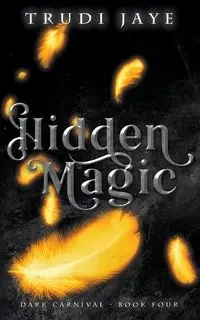 Hidden Magic - Jaye Trudi